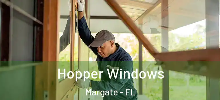  Hopper Windows Margate - FL