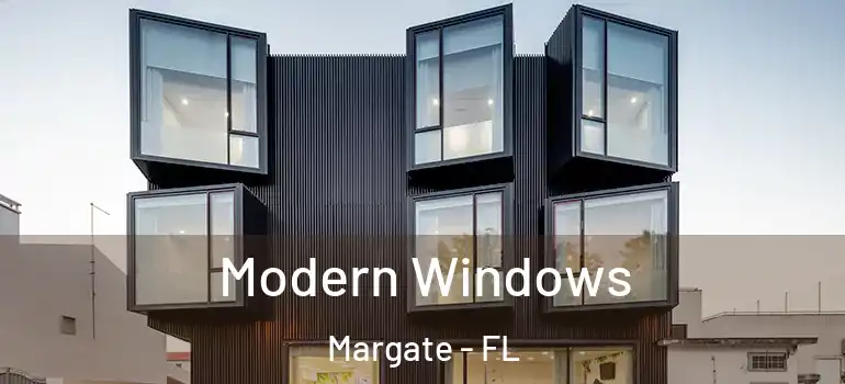  Modern Windows Margate - FL
